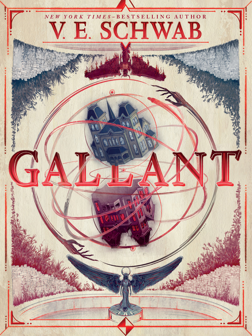 Title details for Gallant by V. E. Schwab - Wait list
